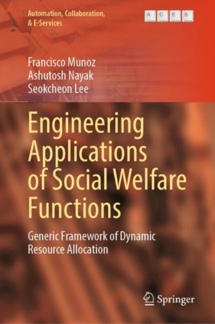 Engineering Applications of Social Welfare Functions : Generic Framework of Dynamic Resource Allocation, EPUB eBook