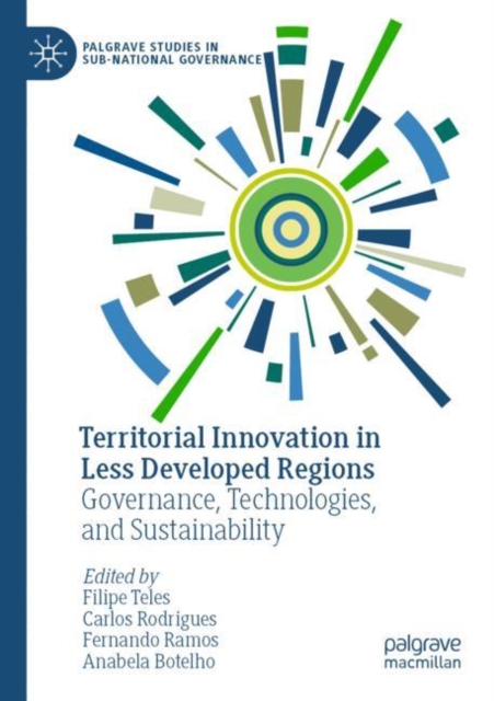 Territorial Innovation in Less Developed Regions : Governance,  Technologies, and Sustainability, Paperback / softback Book