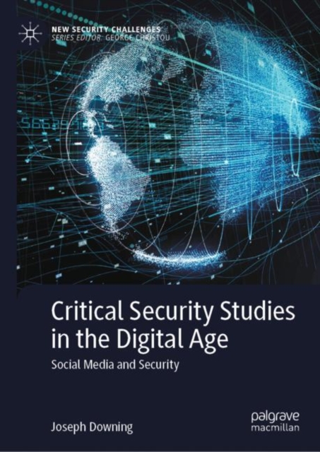 Critical Security Studies in the Digital Age : Social Media and Security, EPUB eBook