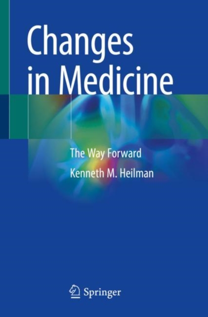 Changes in Medicine : The Way Forward, Paperback / softback Book
