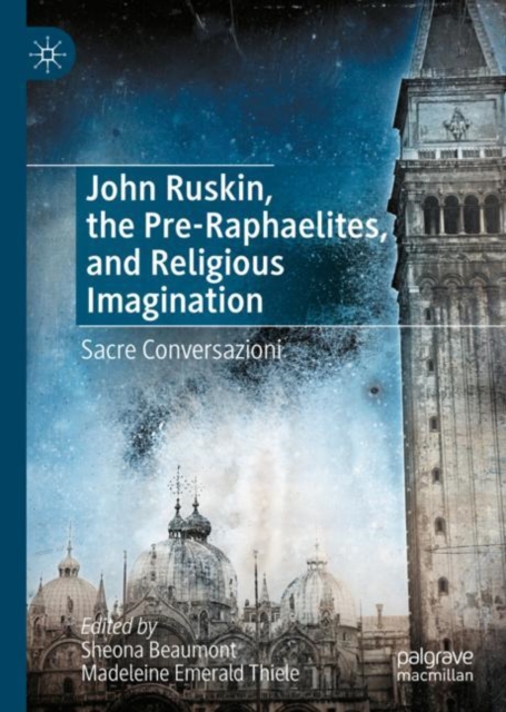 John Ruskin, the Pre-Raphaelites, and Religious Imagination : Sacre Conversazioni, EPUB eBook