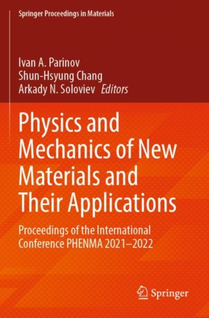 Physics and Mechanics of New Materials and Their Applications : Proceedings of the International Conference PHENMA 2021-2022, Paperback / softback Book