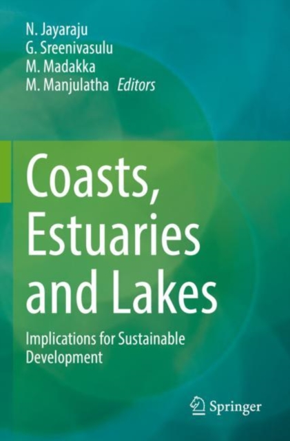 Coasts, Estuaries and Lakes : Implications for Sustainable Development, Paperback / softback Book