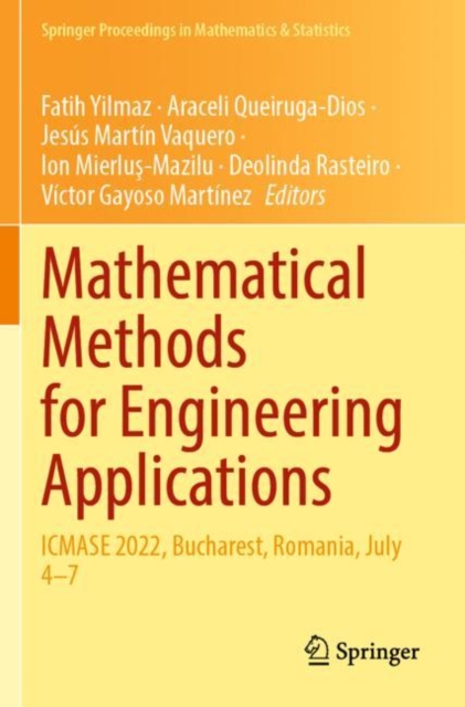 Mathematical Methods for Engineering Applications : ICMASE 2022, Bucharest, Romania, July 4–7, Paperback / softback Book