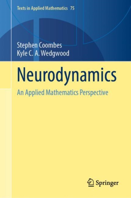 Neurodynamics : An Applied Mathematics Perspective, Hardback Book