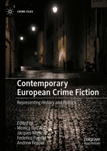 Contemporary European Crime Fiction : Representing History and Politics, EPUB eBook