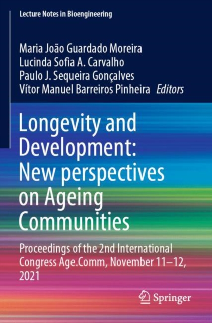 Longevity and Development: New perspectives on Ageing Communities : Proceedings of the 2nd International Congress Age.Comm, November 11–12, 2021, Paperback / softback Book