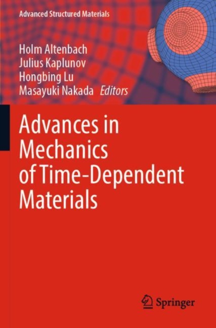 Advances in Mechanics of Time-Dependent Materials, Paperback / softback Book