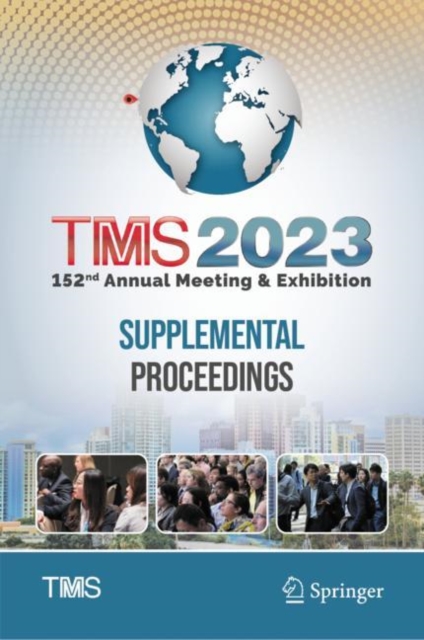 TMS 2023 152nd Annual Meeting & Exhibition Supplemental Proceedings, Hardback Book
