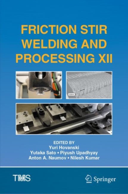 Friction Stir Welding and Processing XII, Hardback Book