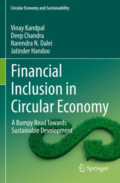 Financial Inclusion in Circular Economy : A Bumpy Road Towards Sustainable Development, Paperback / softback Book