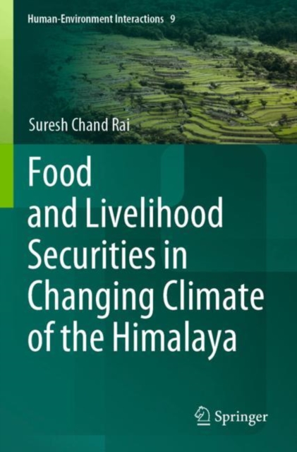 Food and Livelihood Securities in Changing Climate of the Himalaya, Paperback / softback Book