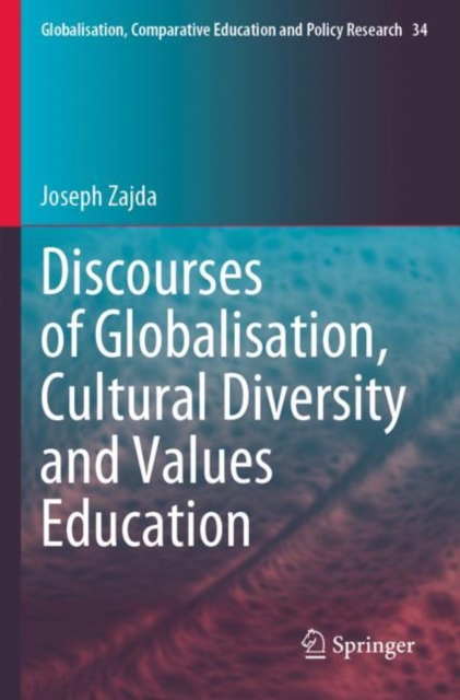 Discourses of Globalisation, Cultural Diversity and Values Education, Paperback / softback Book