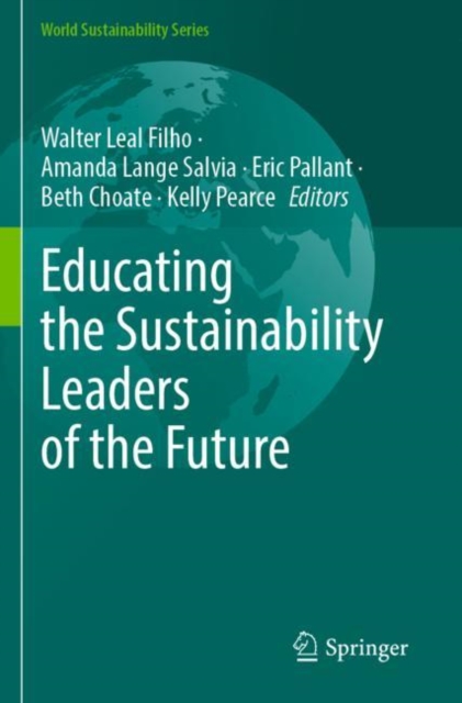 Educating the Sustainability Leaders of the Future, Paperback / softback Book