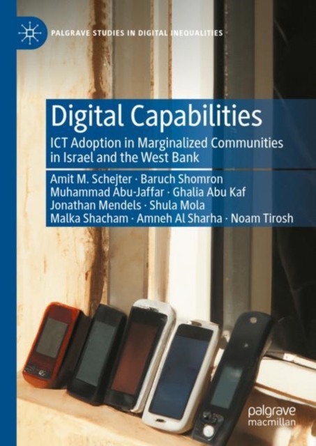 Digital Capabilities : ICT Adoption in Marginalized Communities in Israel and the West Bank, EPUB eBook