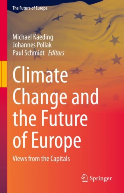 Climate Change and the Future of Europe : Views from the Capitals, EPUB eBook