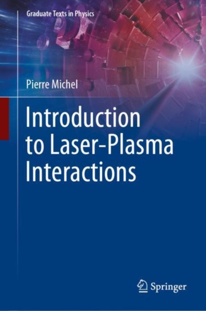 Introduction to Laser-Plasma Interactions, Hardback Book