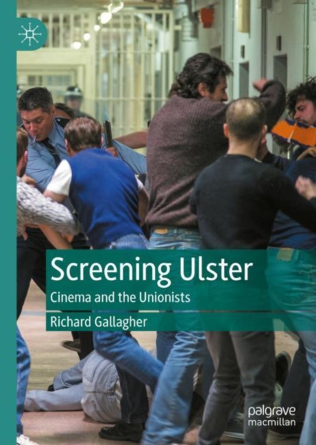 Screening Ulster : Cinema and the Unionists, EPUB eBook