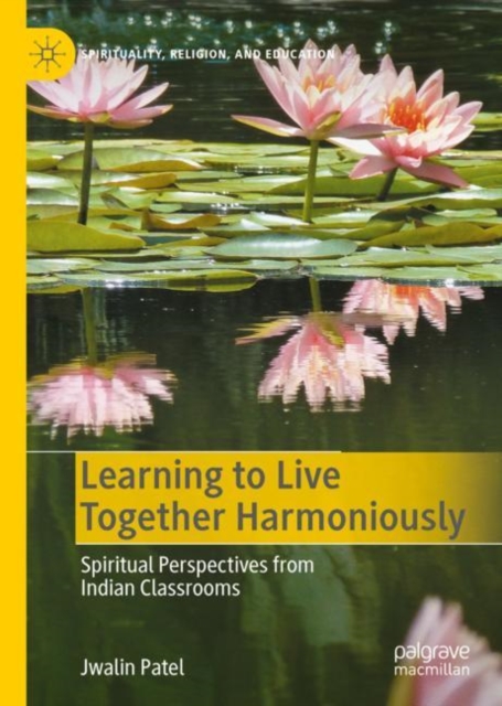 Learning to Live Together Harmoniously : Spiritual Perspectives from Indian Classrooms, EPUB eBook