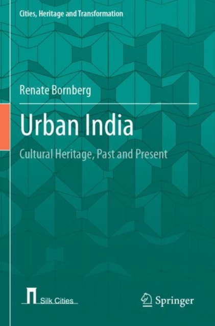Urban India : Cultural Heritage, Past and Present, Paperback / softback Book