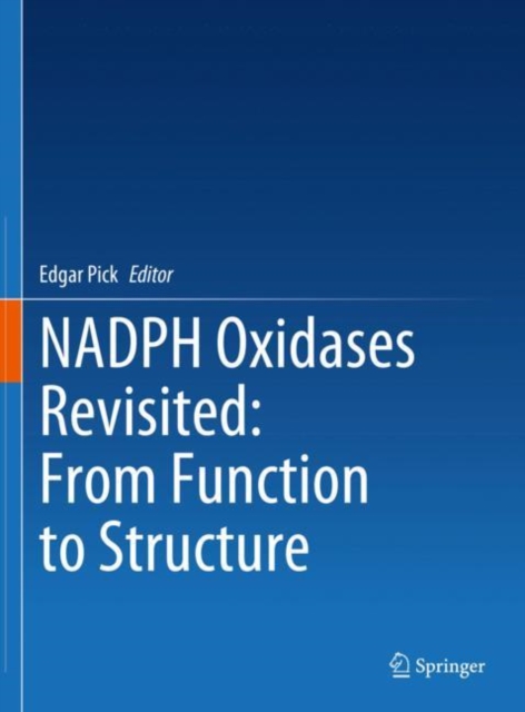 NADPH Oxidases Revisited: From Function to Structure, EPUB eBook