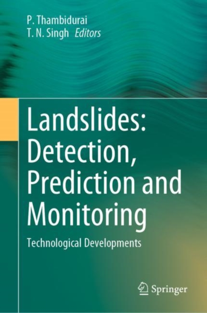 Landslides: Detection, Prediction and Monitoring : Technological Developments, Hardback Book