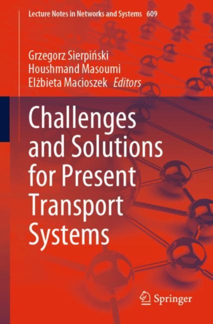 Challenges and Solutions for Present Transport Systems, Paperback / softback Book