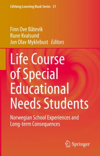 Life Course of Special Educational Needs Students : Norwegian School Experiences and Long-term Consequences, EPUB eBook