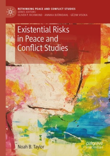 Existential Risks in Peace and Conflict Studies, Hardback Book