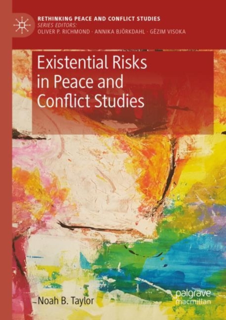 Existential Risks in Peace and Conflict Studies, Paperback / softback Book