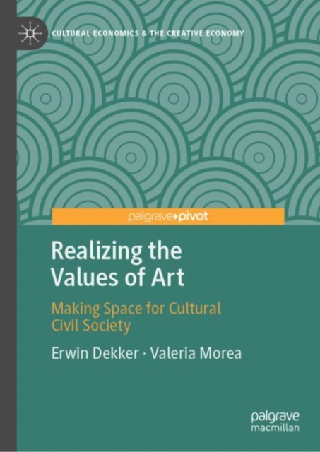 Realizing the Values of Art : Making Space for Cultural Civil Society, EPUB eBook