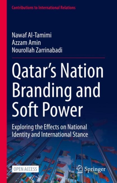 Qatar's Nation Branding and Soft Power : Exploring the Effects on National Identity and International Stance, EPUB eBook