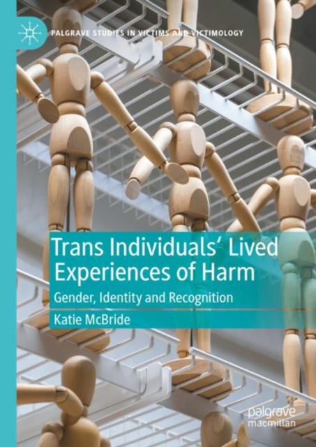 Trans Individuals Lived Experiences of Harm : Gender, Identity and Recognition, EPUB eBook