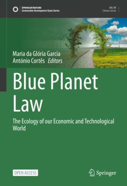 Blue Planet Law : The Ecology of our Economic and Technological World, EPUB eBook