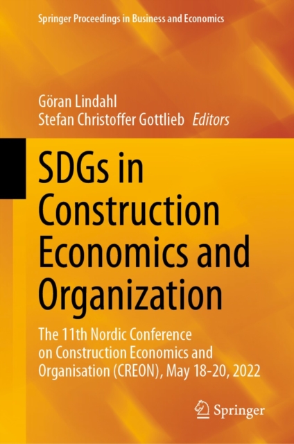 SDGs in Construction Economics and Organization : The 11th Nordic Conference on Construction Economics and Organisation (CREON), May 18-20, 2022, EPUB eBook