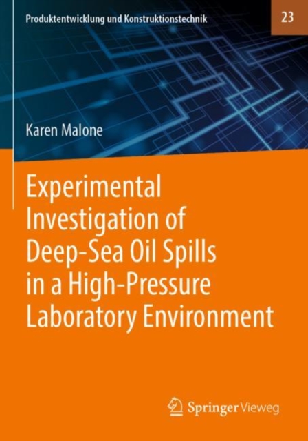 Experimental Investigation of Deep-Sea Oil Spills in a High-Pressure Laboratory Environment, Paperback / softback Book