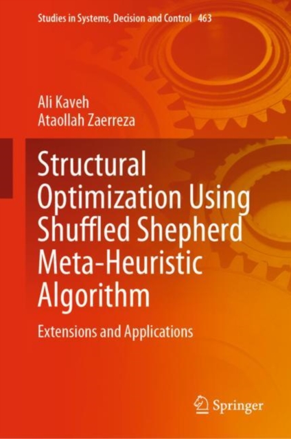Structural Optimization Using Shuffled Shepherd Meta-Heuristic Algorithm : Extensions and Applications, Hardback Book