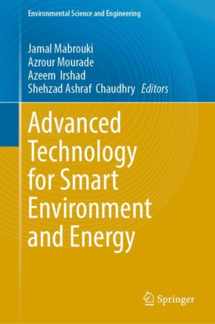 Advanced Technology for Smart Environment and Energy, Hardback Book