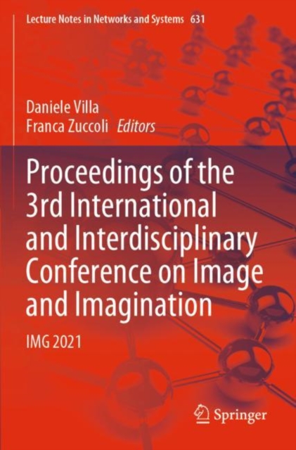 Proceedings of the 3rd International and Interdisciplinary Conference on Image and Imagination : IMG 2021, Paperback / softback Book