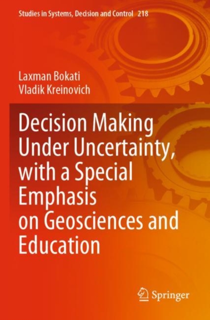 Decision Making Under Uncertainty, with a Special Emphasis on Geosciences and Education, Paperback / softback Book