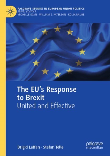 The EU's Response to Brexit : United and Effective, Hardback Book