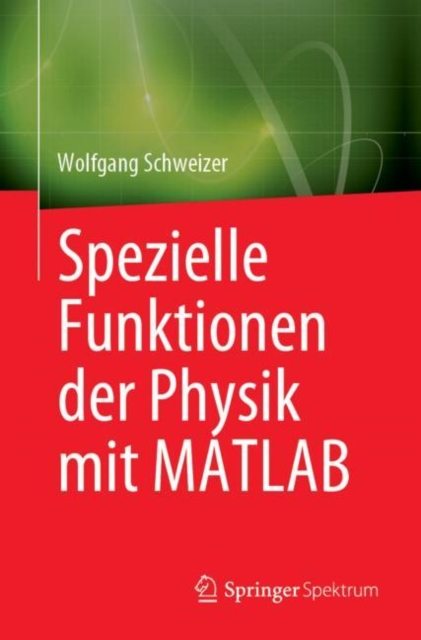 Spezielle Funktionen der Physik mit MATLAB, EPUB eBook