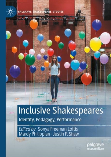 Inclusive Shakespeares : Identity, Pedagogy, Performance, EPUB eBook