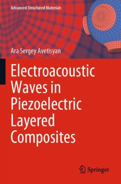 Electroacoustic Waves in Piezoelectric Layered Composites, Paperback / softback Book