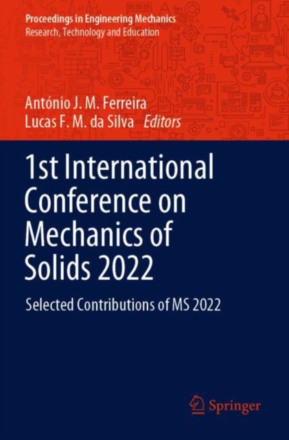 1st International Conference on Mechanics of Solids 2022 : Selected Contributions of MS 2022, Paperback / softback Book