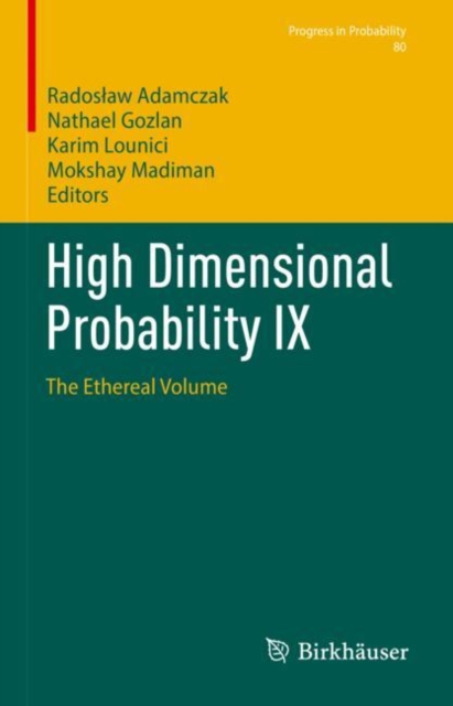 High Dimensional Probability IX : The Ethereal Volume, Hardback Book