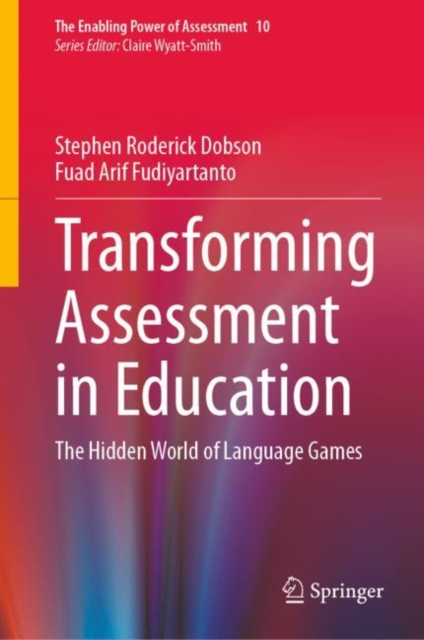 Transforming Assessment in Education : The Hidden World of Language Games, EPUB eBook