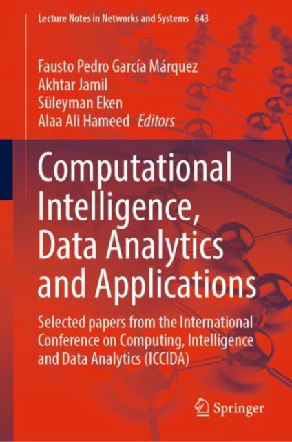 Computational Intelligence, Data Analytics and Applications : Selected papers from the International Conference on Computing, Intelligence and Data Analytics (ICCIDA), EPUB eBook