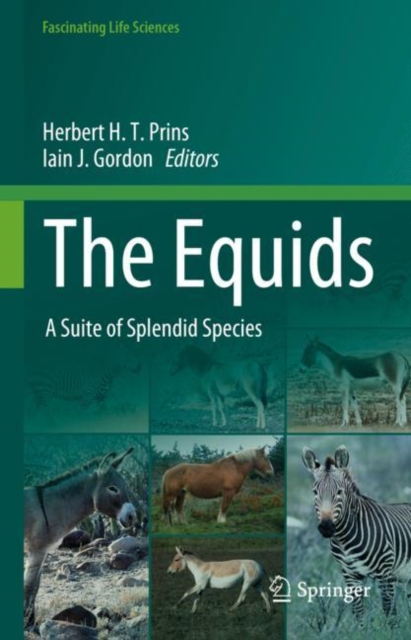 The Equids : A Suite of Splendid Species, Hardback Book