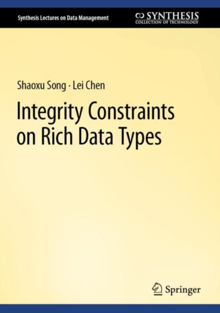 Integrity Constraints on Rich Data Types, Hardback Book